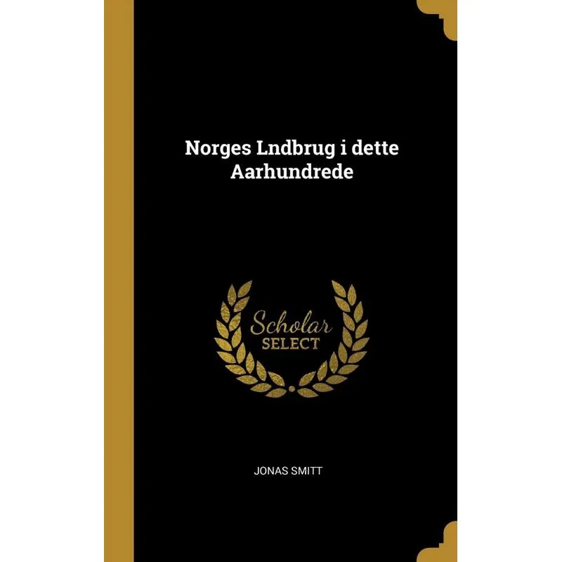 Norges Lndbrug i dette Aarhundrede