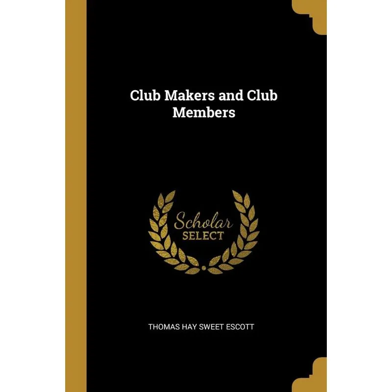 Club Makers and Club Members