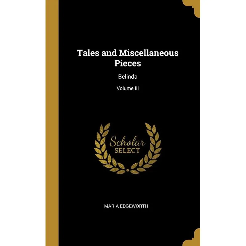 Tales and Miscellaneous Pieces