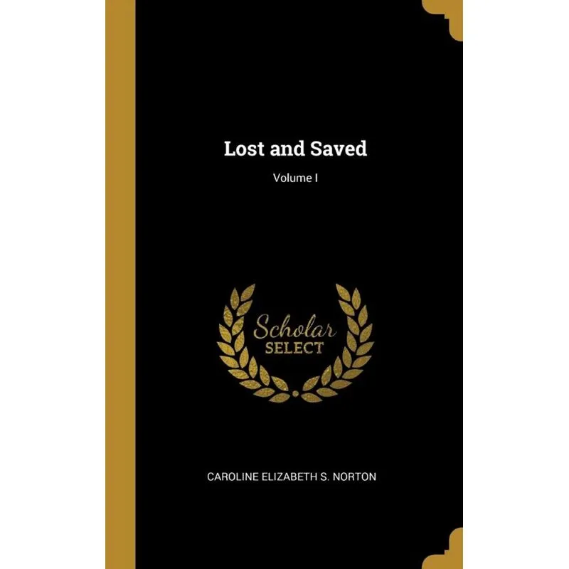 Lost and Saved, Volume I