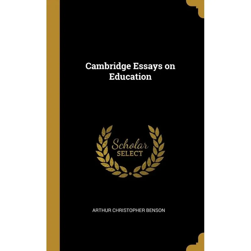 Cambridge Essays on Education