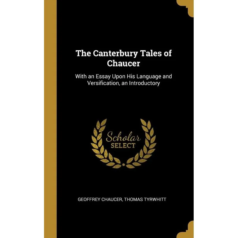 The Canterbury Tales of Chaucer