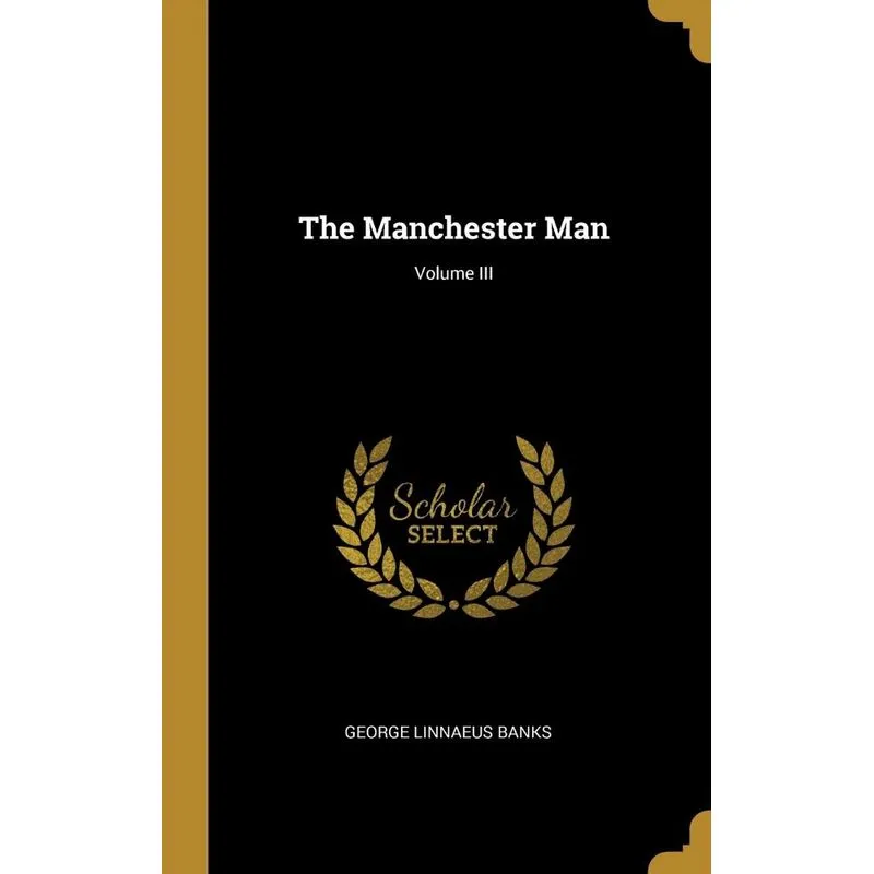 The Manchester Man, Volume III