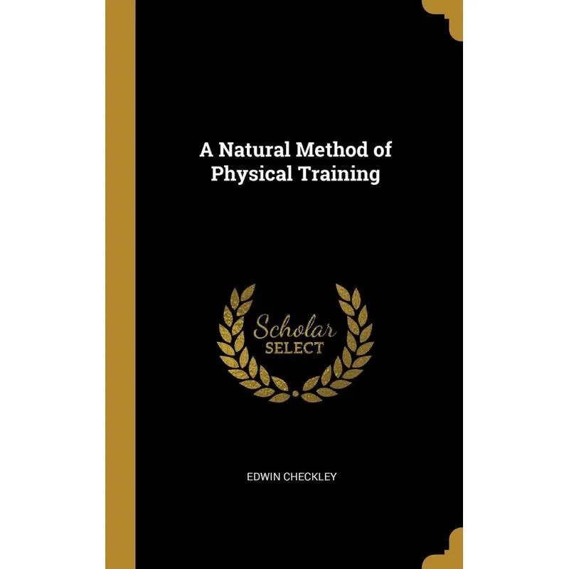 A Natural Method of Physical Training
