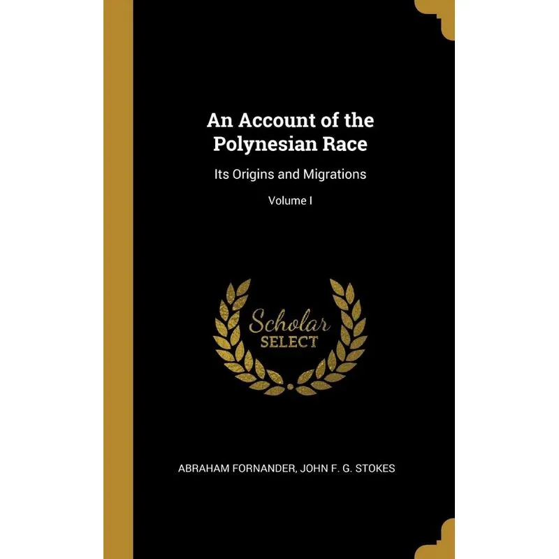 An Account of the Polynesian Race