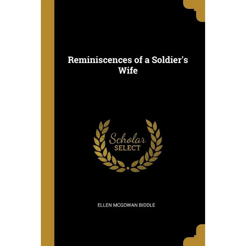 Reminiscences of a Soldiers Wife