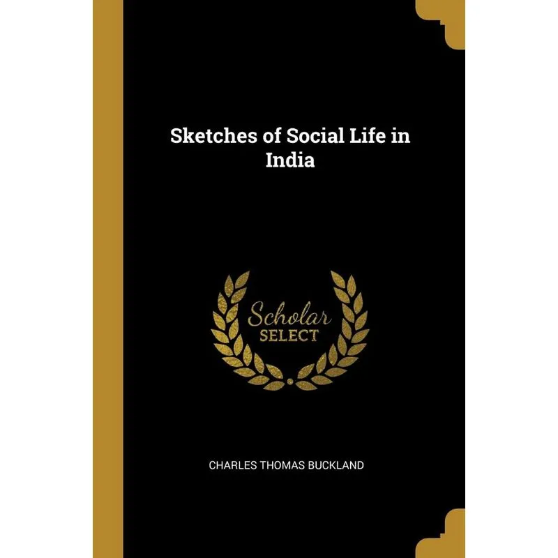 Sketches of Social Life in India