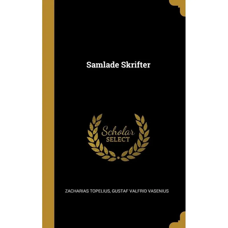 Samlade Skrifter