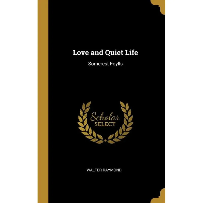 Love and Quiet Life