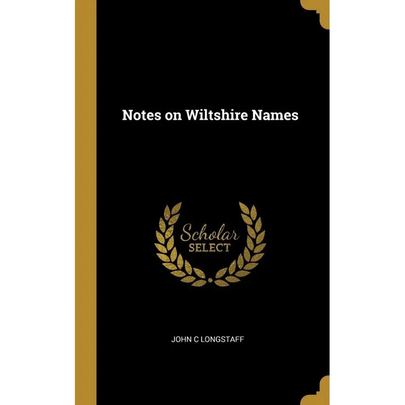 Notes on Wiltshire Names