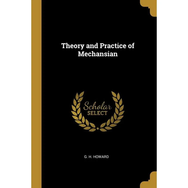 Theory and Practice of Mechansian