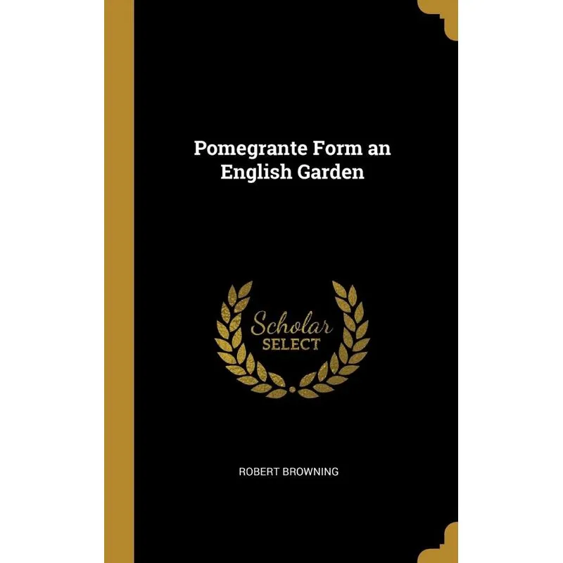 Pomegrante Form an English Garden