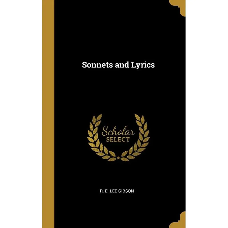 Sonnets and Lyrics
