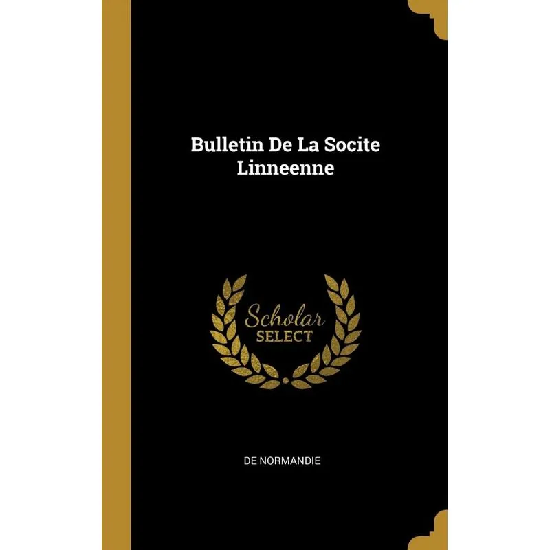 Bulletin De La Socite Linneenne