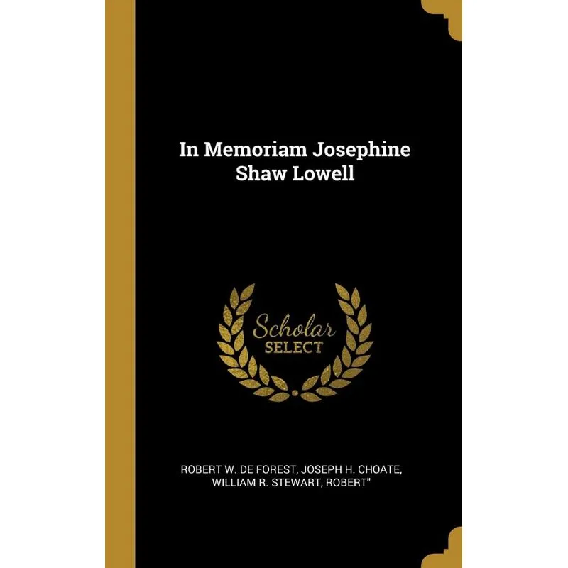 In Memoriam Josephine Shaw Lowell