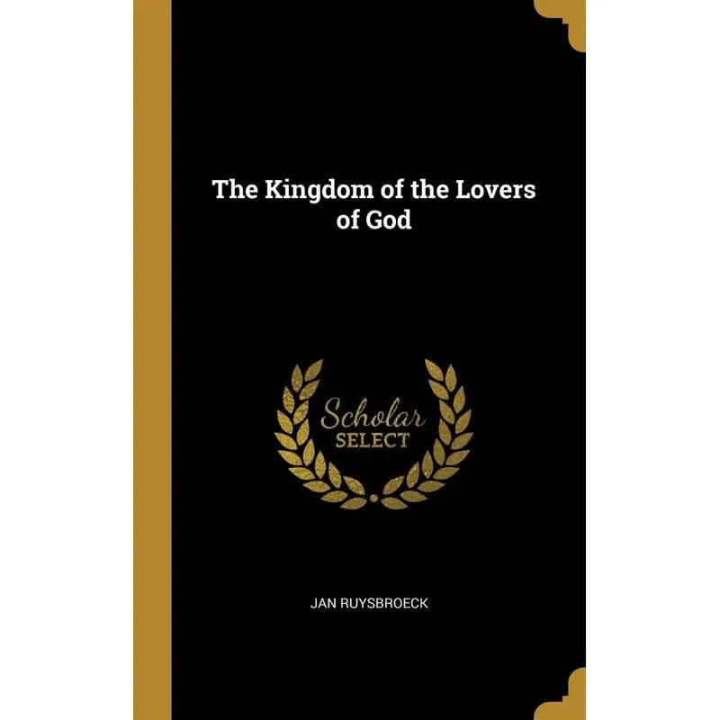 The Kingdom of the Lovers of God