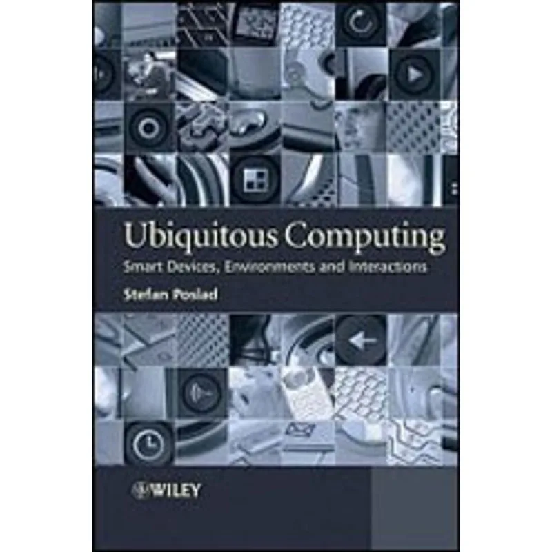 UBIQUITOUS COMPUTING - AMART DEVICES, ENVIROMENTS AND INTERACTIONS