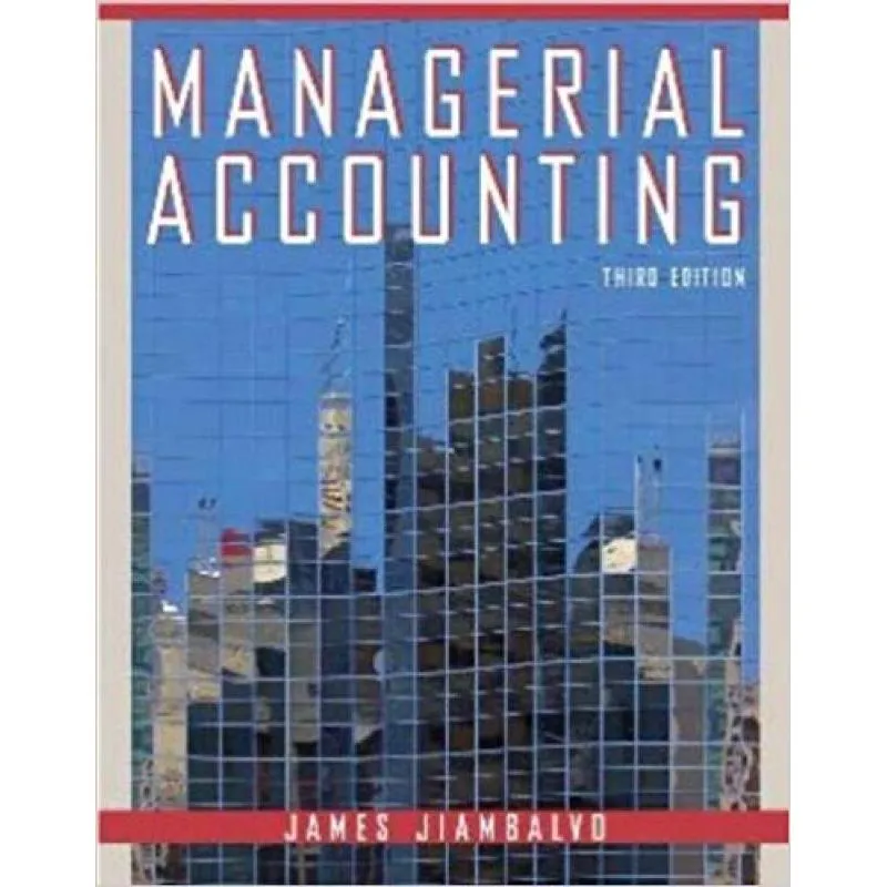 MANAGERIAL ACCOUNTING - 3RD ED