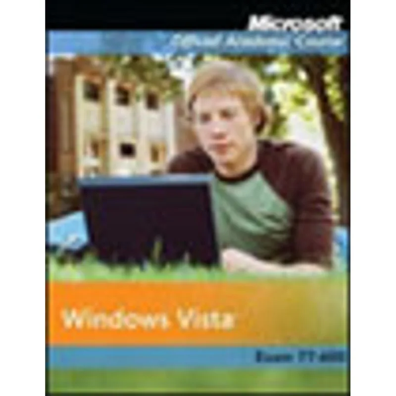 MICROSOFT WINDOWS VISTA - EXAM 77-600