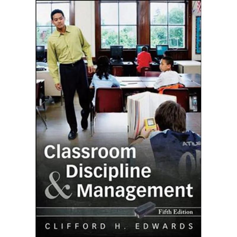 CLASSROOM DISCIPLINE AND MANAGEMENT