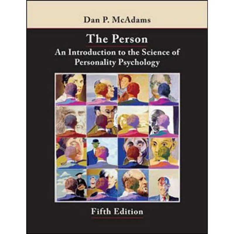 PERSON, THE - AN INTRODUCTION TO THE SCIENCE OF PERSONALITY PSYCHOLOGY