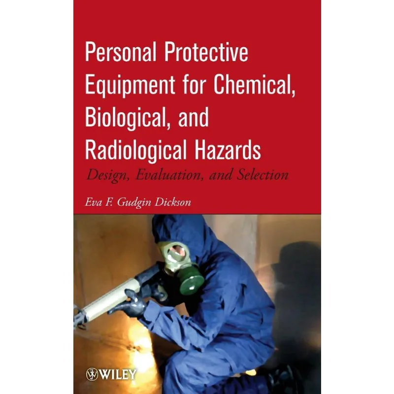 Personal Protective Equipment for Chemical, Biological, and
