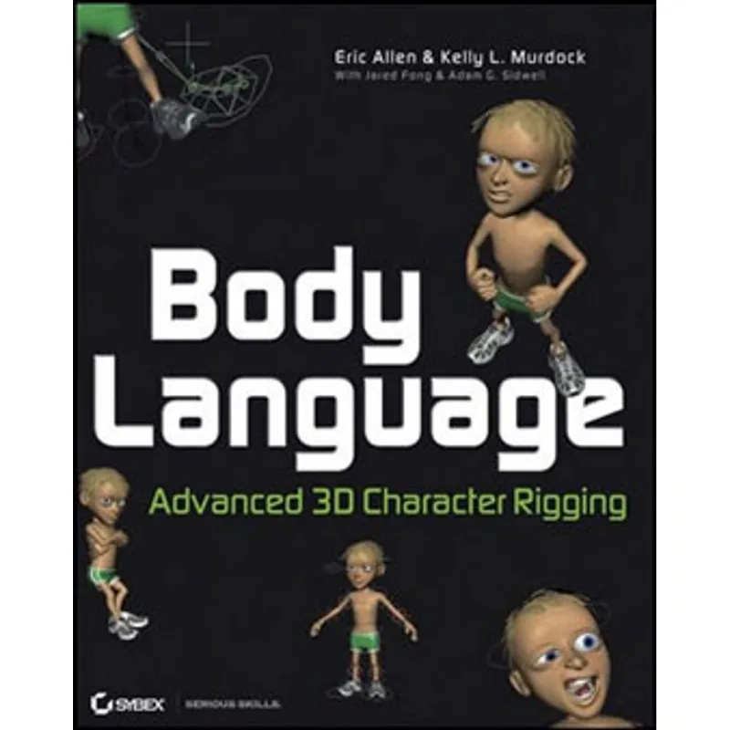 BODY LANGUAGE - ADVANCED 3D CHARACTER RIGGING