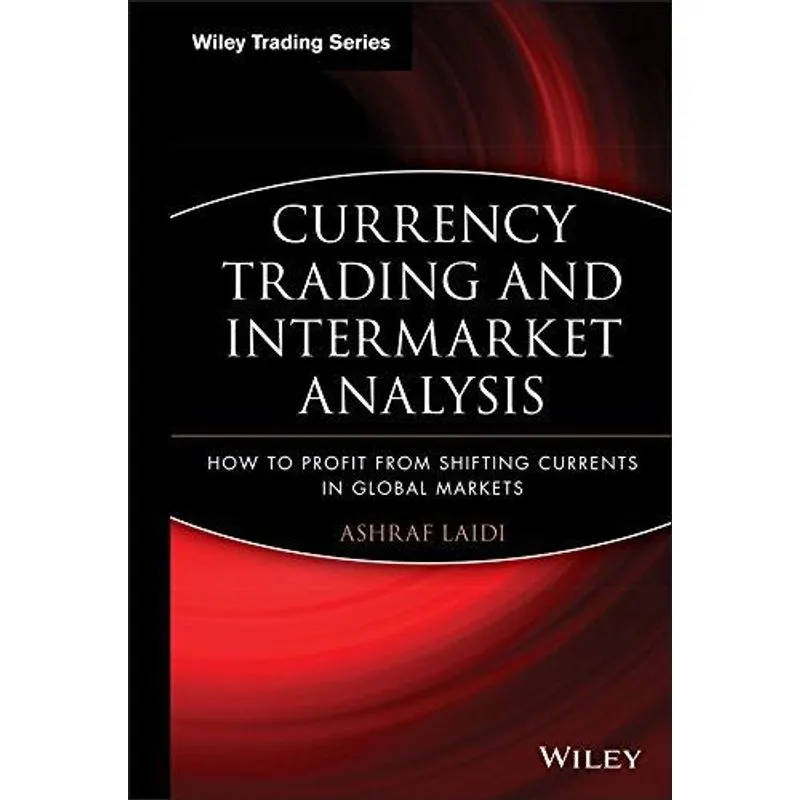 Currency Trading and Intermarket Analysis