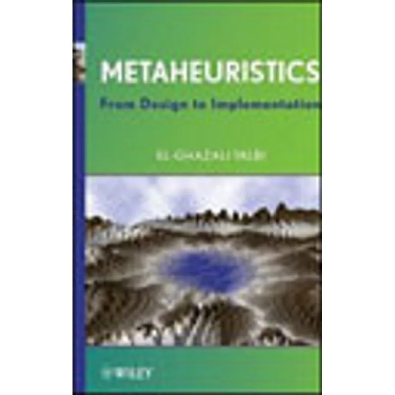 METAHEURISTICS - FROM DESIGN TO IMPLEMENTATION