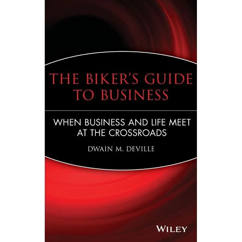 The Bikers Guide to Business