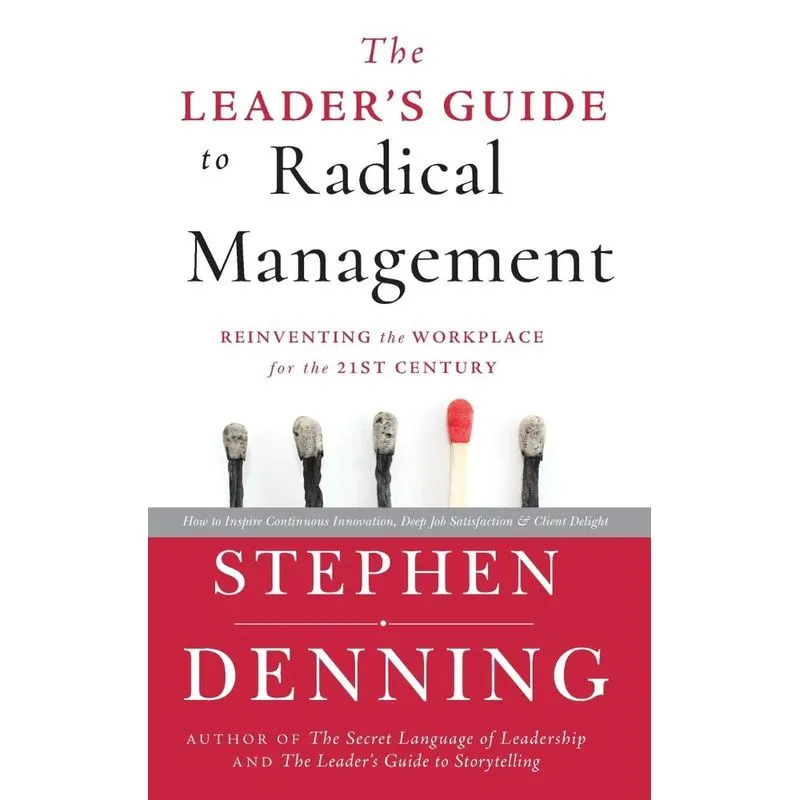 The Leaders Guide to Radical Management