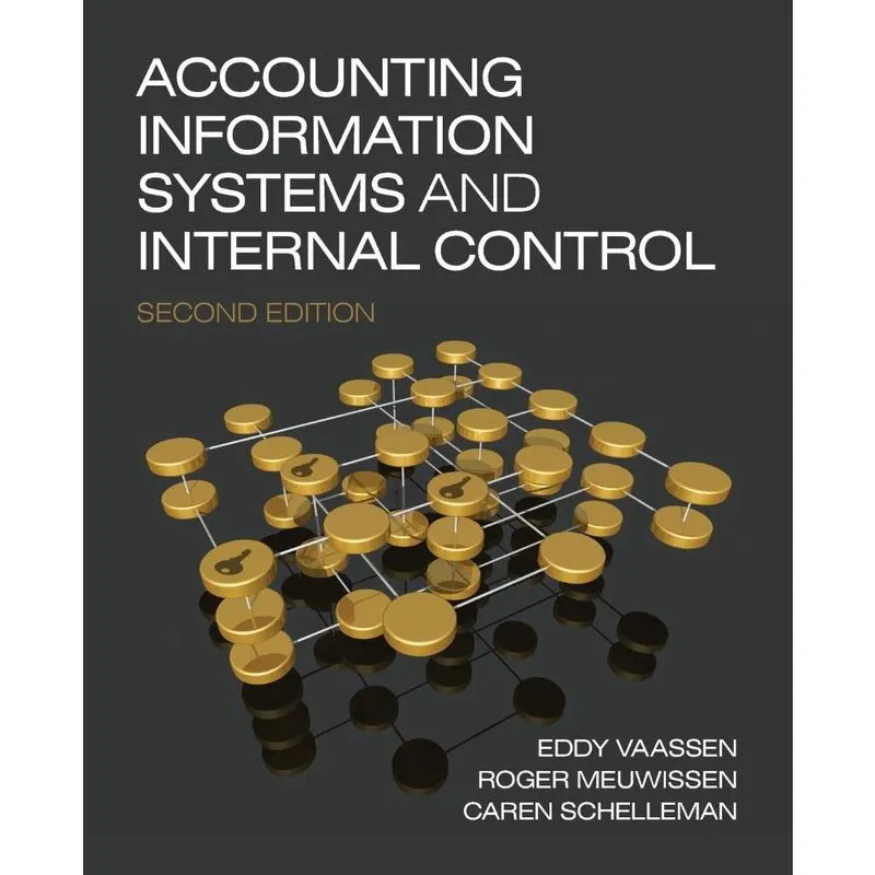 Accounting Information Systems and Internal Control