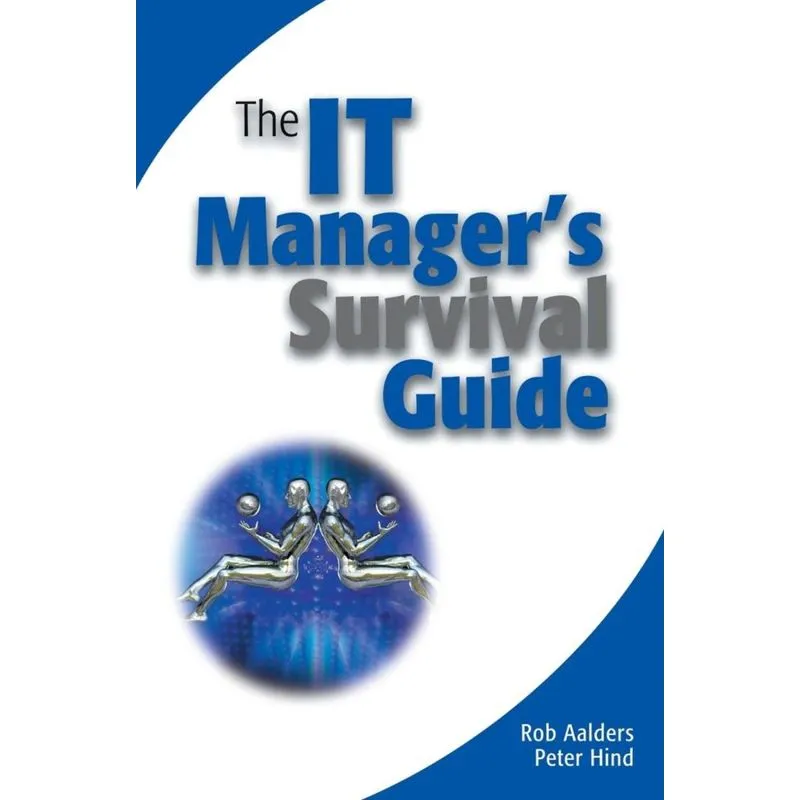 The It Managers Survival Guide