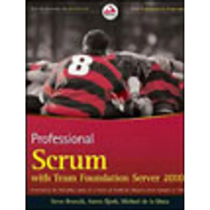 PROFESSIONAL SCRUM WITH TEAM DOUNDATION SERVER 2010