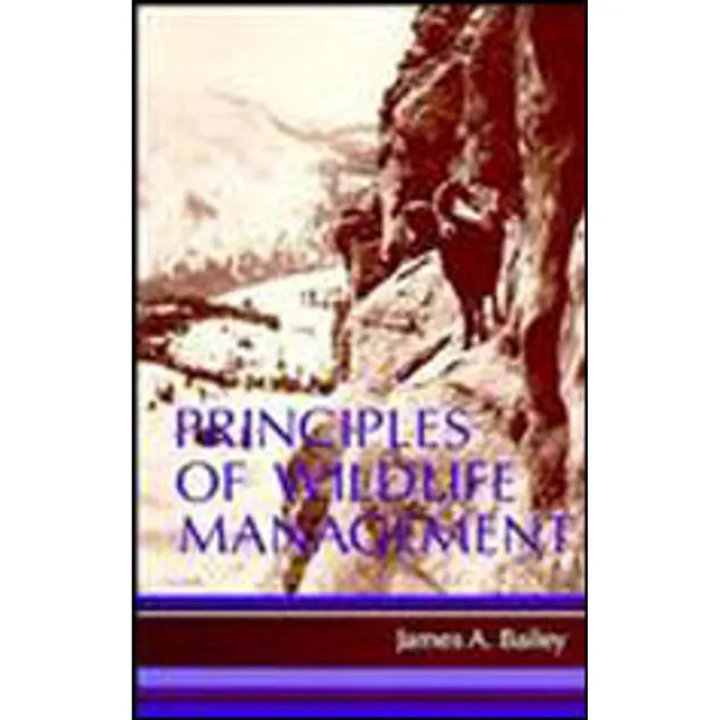 PRINCIPLES OF WILDLIFE MANAGEMENT