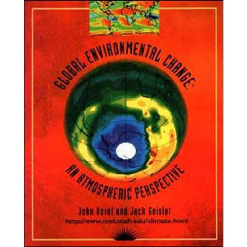 GLOBAL ENVIRONMENTAL CHANGE - AN ATMOSPHERIC PERSPECTIVE