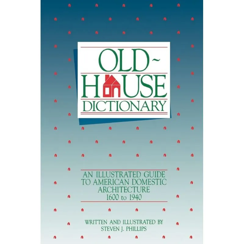 Old-House Dictionary