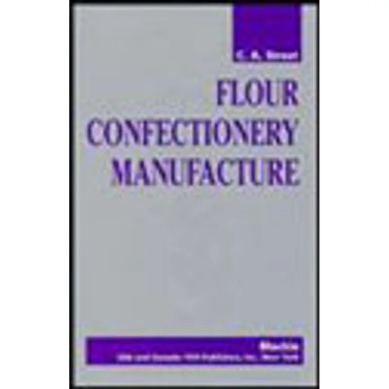 FLOUR CONFECTIONERY MANUFACTURE
