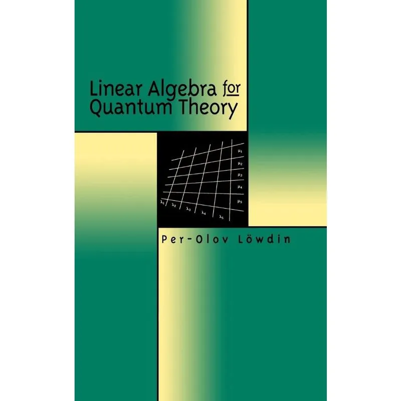 Linear Algebra for Quantum Theory