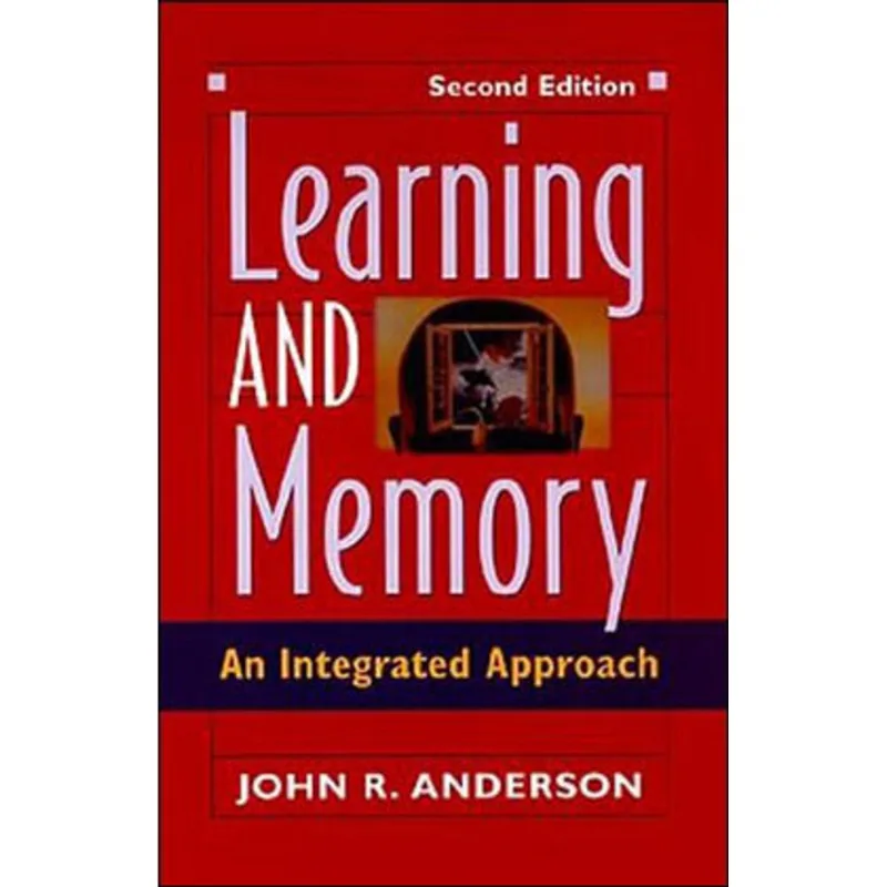 LEARNING AND MEMORY - AN INTEGRATED APPROACH