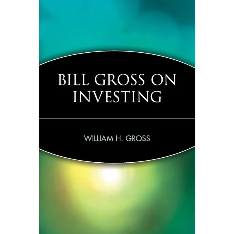 Bill Gross on Investing