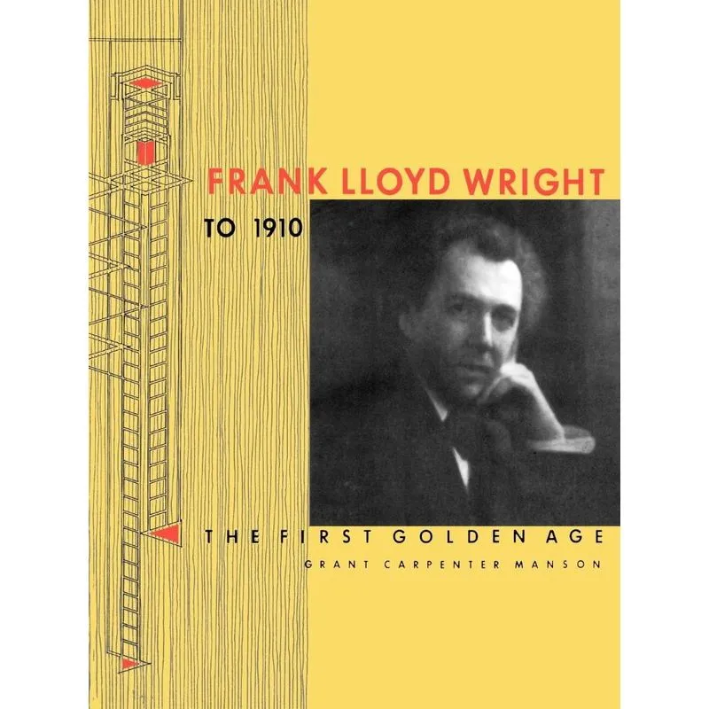 Frank Lloyd Wright to 1910