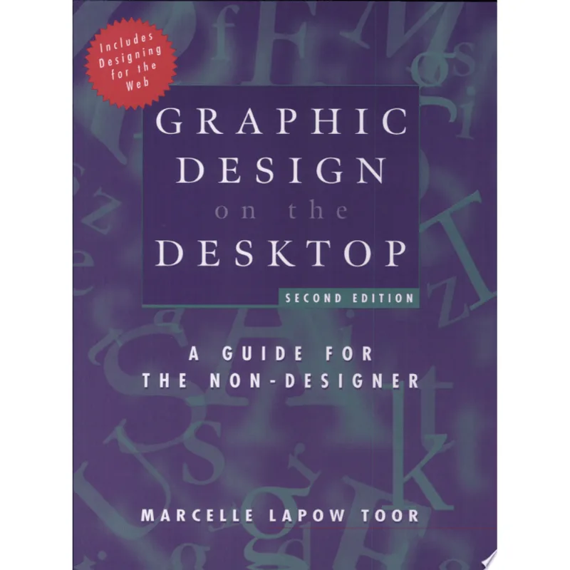 GRAPHIC DESIGN ON THE DESKTOP: A GUIDE