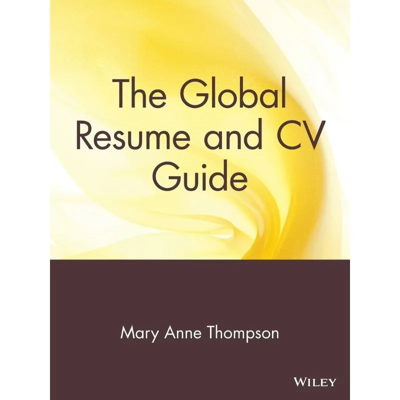 The Global Resume and CV Guide