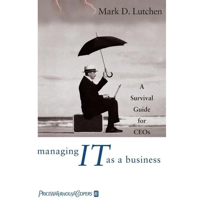 Managing IT as a Business