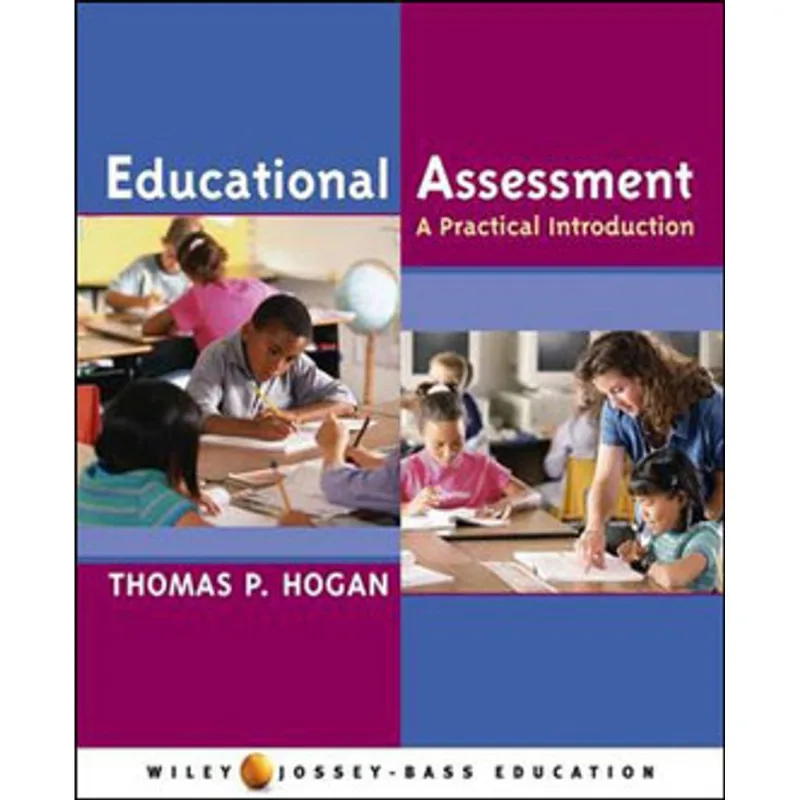 EDUCATIONAL ASSESSMENT - A PRACTICAL INTRODUCTION