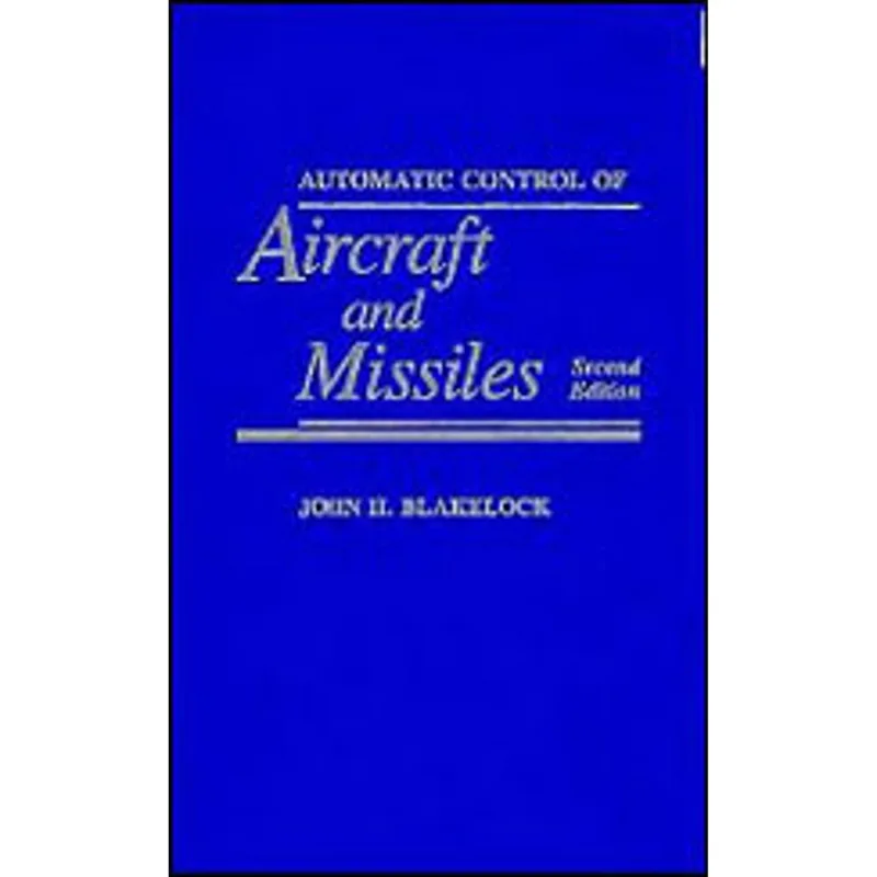 AUTOMATIC CONTROL OF AIRCRAFT AND MISSILES