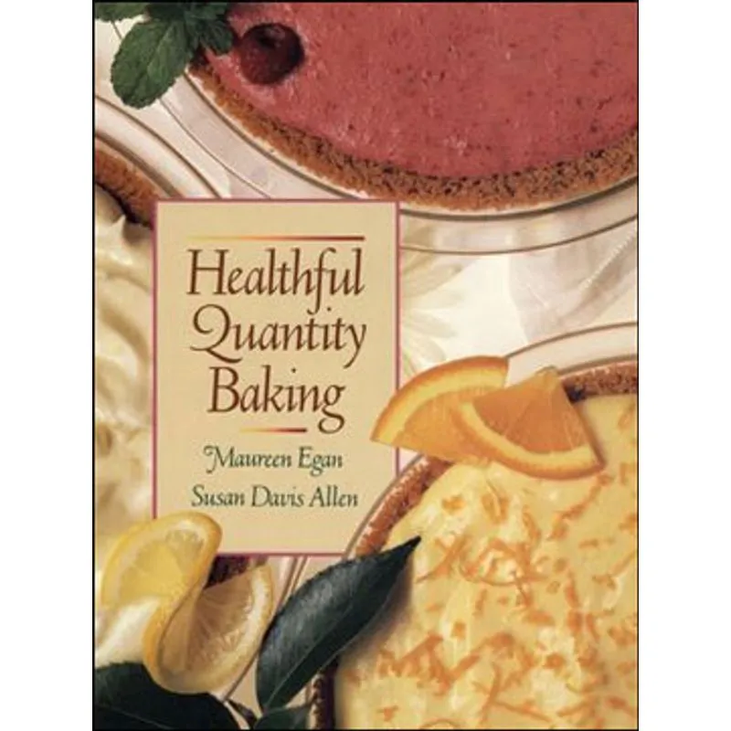 HEALTHFUL QUANTITY BAKING