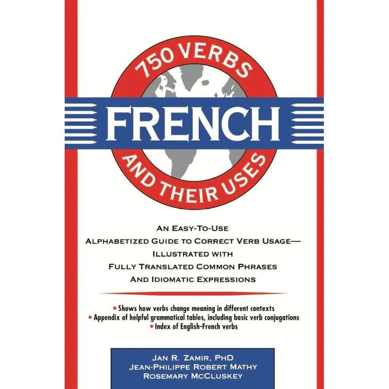 750 French Verbs and Their Uses