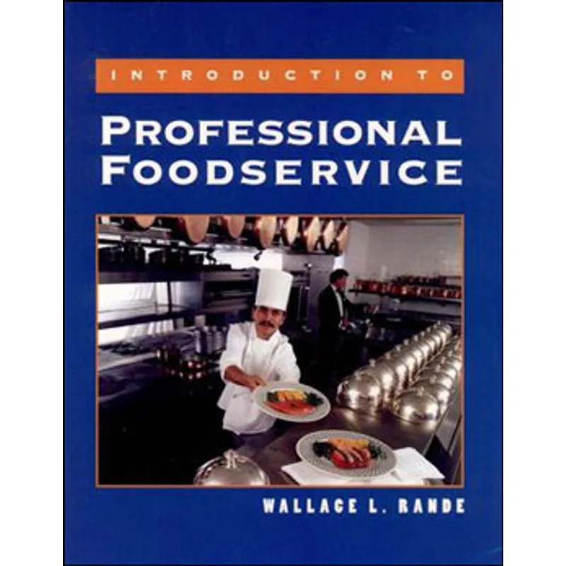 INTRODUCTION TO PROFESSIONAL FOODSERVICE